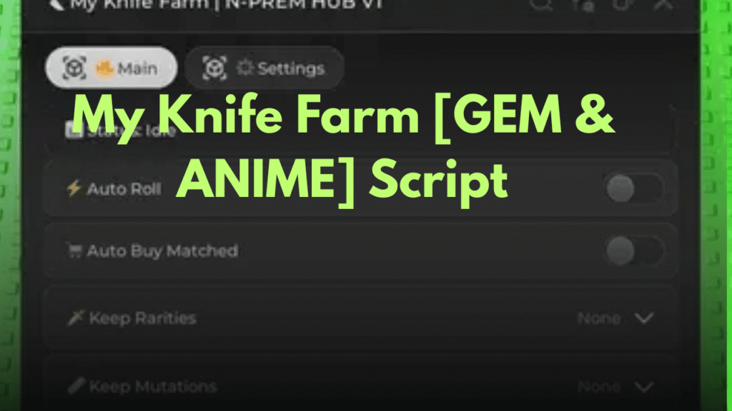 My Knife Farm [GEM & ANIME] Script