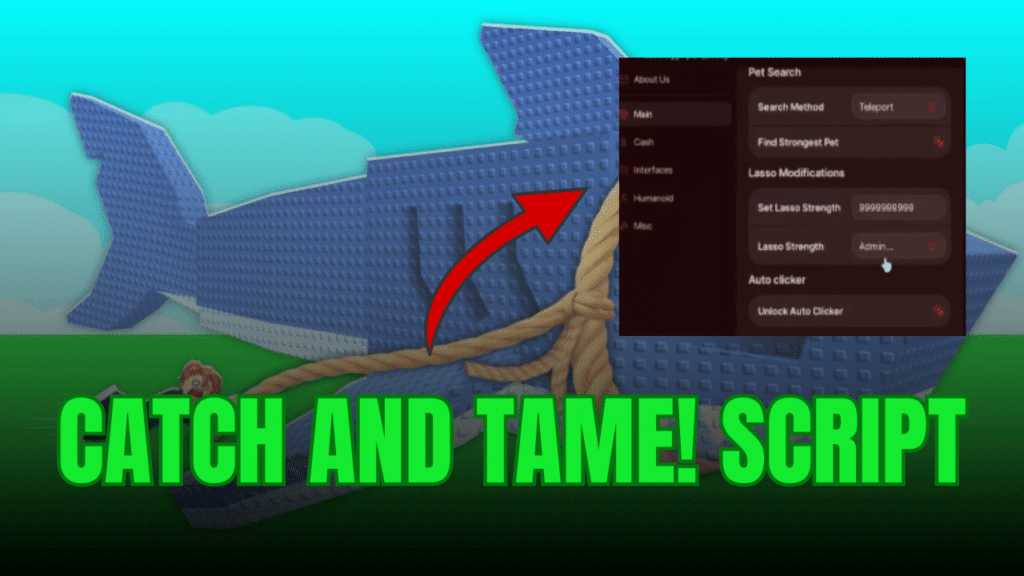 Catch And Tame! Script