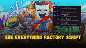 The Everything Factory Script