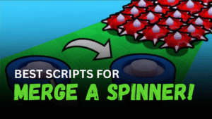 Merge a Spinner! Scripts Auto Merge, Auto Buy, Mobile Support, August 2026